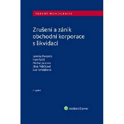 Zrušení a zánik obchodní korporace s likvidací