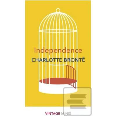 Independence: Vintage Minis - Charlotte Brontë, Vintage Classics