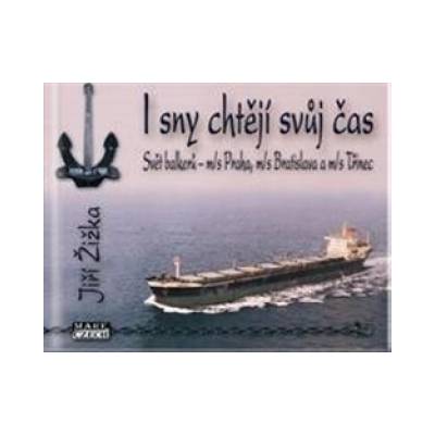 I sny chtějí svůj čas - Jiří Žižka