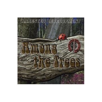 Arrested Development - Among The Trees CD