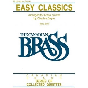 Easy Classics for Brass Quintet: Conductor Score | Hal Leonard Corp, The Canadian Brass, Chuck Sayre (ISBN: 9781458401533)