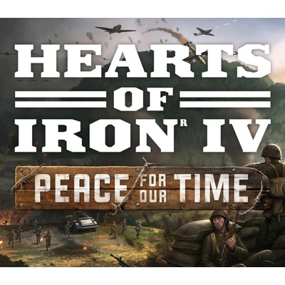 Hearts of Iron 4: Peace For Our Time