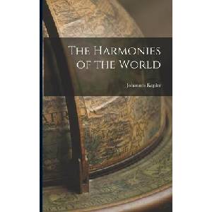 The Harmonies of the World | Johannes Kepler (ISBN: 9781015402027)