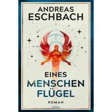 Eines Menschen Flügel