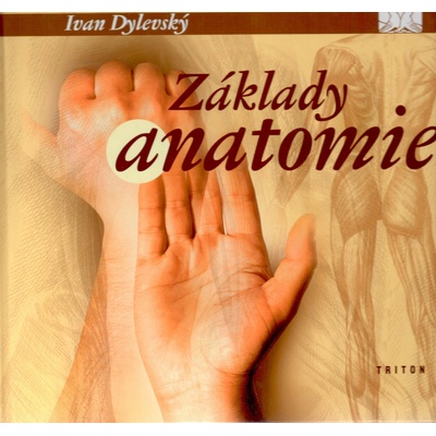 Základy funkční anatomie - Ivan Dylevský