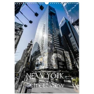 NEW YORK street view Wand DIN A3 hoch, CALVENDO Monats 2026