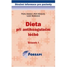Dieta při antikoagulační léčbě - Pavel Kohout, Petr Kessler, Lucie Růžičková