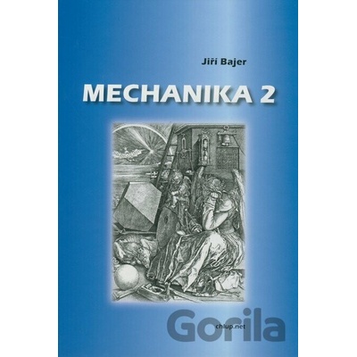 Mechanika 2 Jiří Bajer