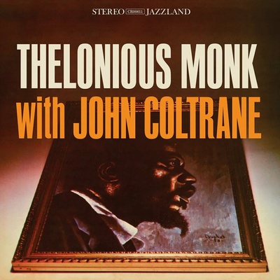 Coltrane John, Monk Thelonious - Thelonious Monk With John Coltrane LP