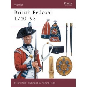 British Redcoat 1740-93 | Stuart Reid (ISBN: 9781855325548)