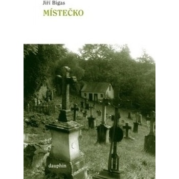 Místečko - Jiří Bigas