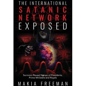 The International Satanic Network Exposed | Makia Freeman (2023)