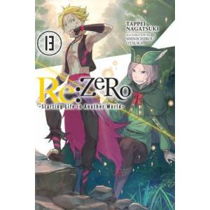 Re: ZERO -Starting Life in Another World-, Vol. 13 (ISBN: 9781975383220)