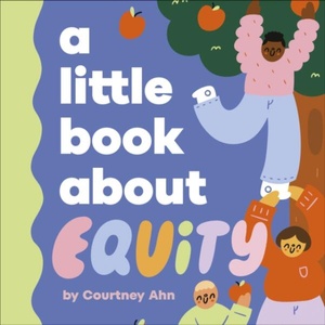 A Little Book about Equity | Ahn, Courtney (ISBN: 9780241743409)