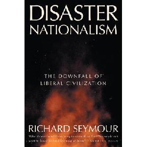 Disaster Nationalism | SEYMOUR RICHARD (ISBN: 9781804294260)