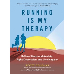 Running is My Therapy NEW EDITION | Scott Douglas, Alison Desir (ISBN: 9781615195817)