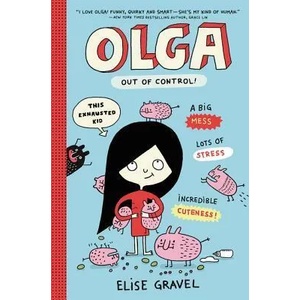 Olga: Out of Control! | Elise Gravel (ISBN: 9780062351326)