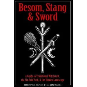 Besom, Stang & Sword | Christopher Orapello, Tara-Love Maguire (ISBN: 9781578636372)