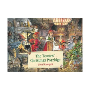 The Tomtes' Christmas Porridge | Sven Nordqvist (ISBN: 9781782508588)