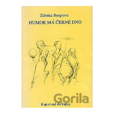 Humor má černé dno - Zdenka Bergrová
