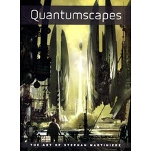 Quantumscapes: The Art of Stephan Martiniere Martiniere StephanPaperback