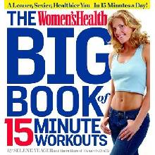 The Womens Health Big Book of 15-Minute Workouts Yeager SelenePaperback