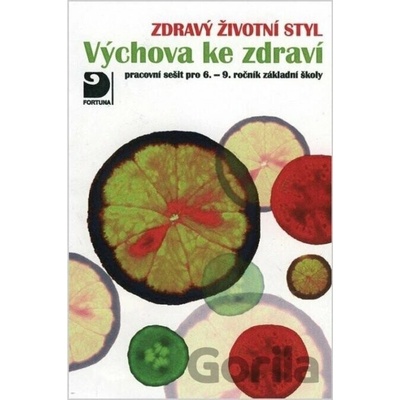 Výchova ke zdraví, Zdravý životní styl - pracovní sešit - Eva Marádová