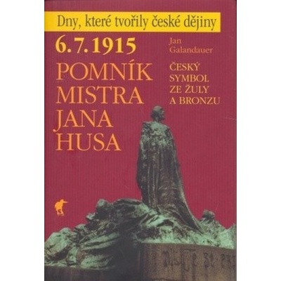 Pomník Mistra Jana Husa - Jan Galandauer