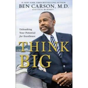 Think Big | Ben Carson (2015)