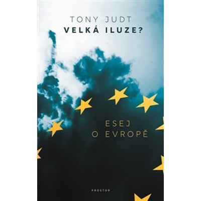 Velká iluze? - Judt, Tony, Brožovaná