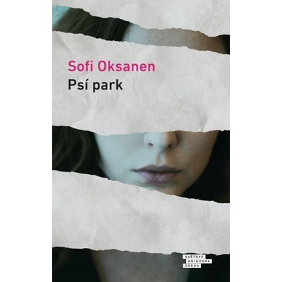 Psí park - Sofi Oksanen