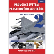 Průvodce světem plastikového modeláře 2 - Vilingr Jakub
