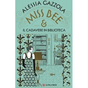 Miss Bee e il cadavere in biblioteca (ISBN: 9788830462182)
