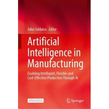 Artificial Intelligence in Manufacturing