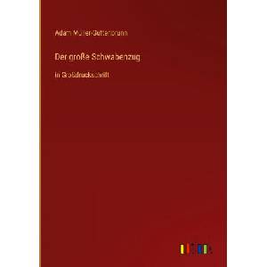 Der große Schwabenzug | Adam Müller-Guttenbrunn (ISBN: 9783368290511)