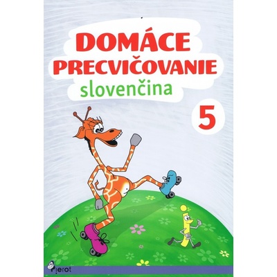 Viera Hrabková Domáce precvičovanie Slovenčina 5