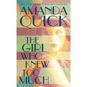 Girl Who Knew Too Much | Amanda Quick (ISBN: 9780515156379)