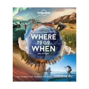 Lonely Planet Where to Go When (ISBN: 9781838695040)