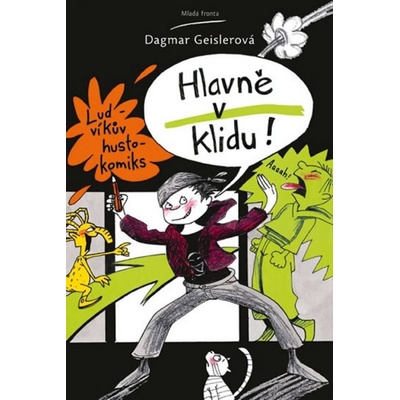 Hlavně v klidu! - Dagmar Geislerová