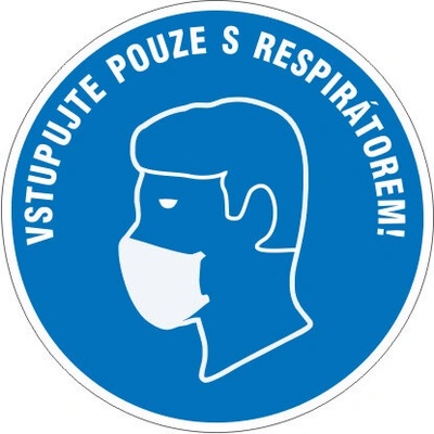 RAFO Samolepka Vstupujte pouze s respirátorem! různé velikosti Velikosti: průměr 11 cm