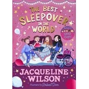 The Best Sleepover in the World - Jacqueline Wilson, Rachael Dean Ilustrátor