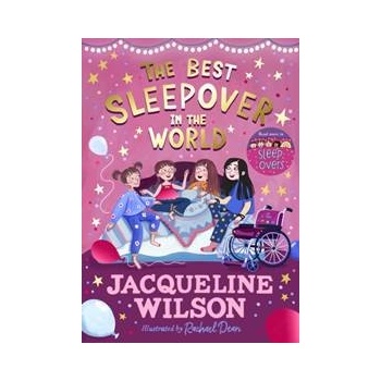 The Best Sleepover in the World - Jacqueline Wilson, Rachael Dean Ilustrátor