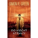 Do Noční strany - Simon R. Green