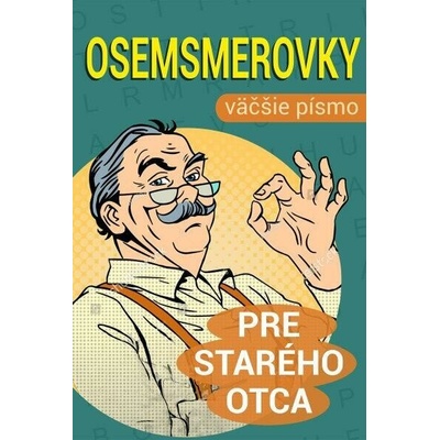 Osemsmerovky pre starého otca