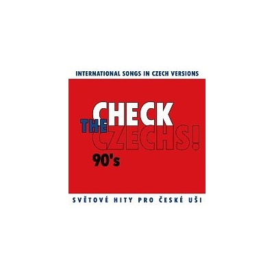 Různí interpreti – Check The Czechs! 90. léta - zahraniční songy v domácích verzích MP3