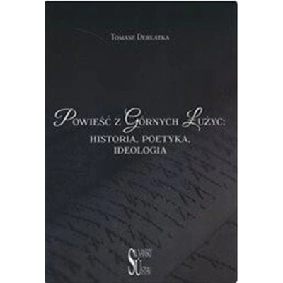 Powieść z Górnych Łużyc - Tomasz Derlatka