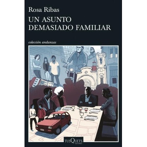 Un asunto demasiado familiar | Rosa Ribas (2019)