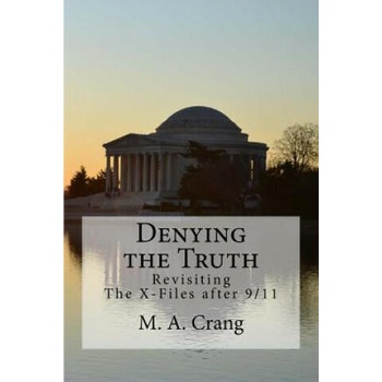 Image 1 of Denying the Truth: Revisiting The X-Files after 9/11 | M a Crang