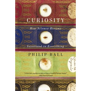 Curiosity | Philip Ball (ISBN: 9780226211695)