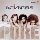 NO ANGELS: PURE CD